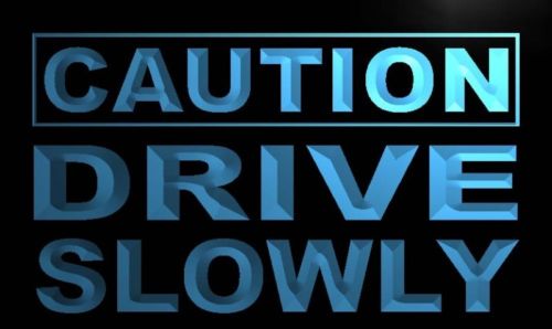 Caution Drive Slowly Neon Light Sign